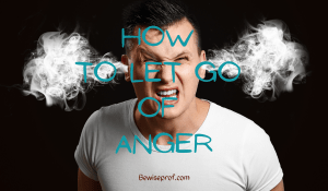 How to let go of anger